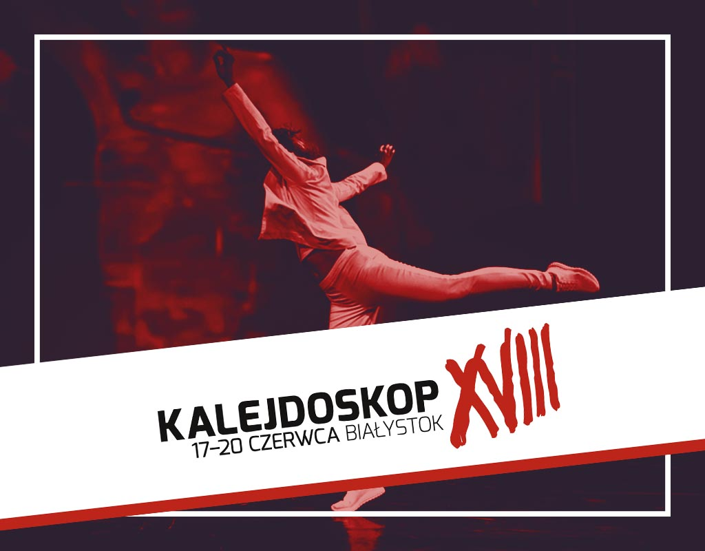 Plakat, na którym widoczna jest kobieta w tańcu , a na jej zdjęciu widoczny jest napis : Kalejdoskop XVIII 17 - 20 czerwca
