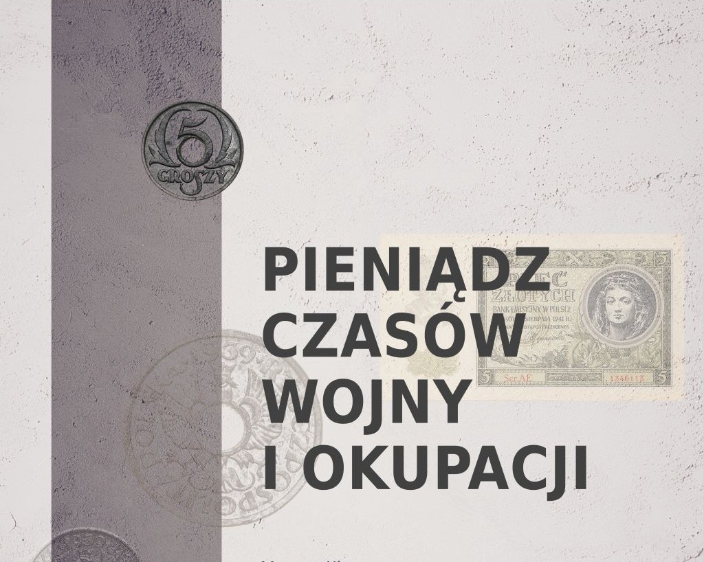 Plakat promujący wystawę: Pieniądz czasów wojny i okupacji