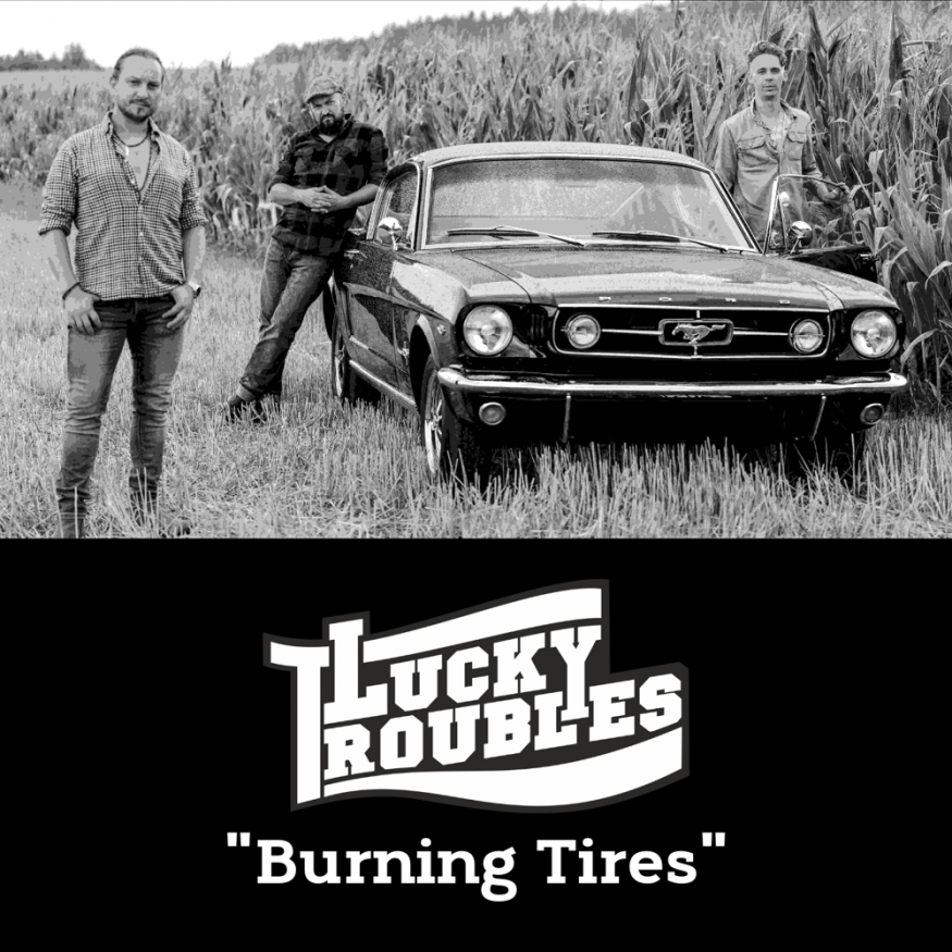 Burning Tires - Lucky Troubles