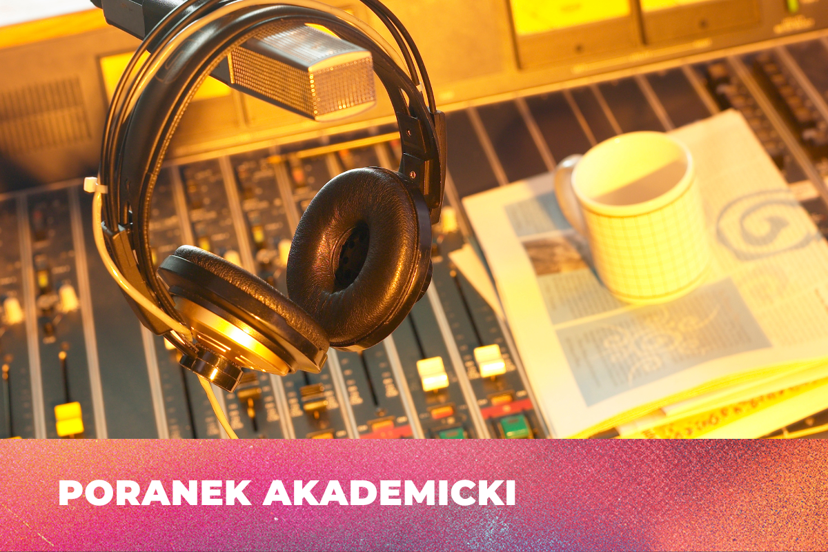 Poranek akademicki w Radiu Akadera
