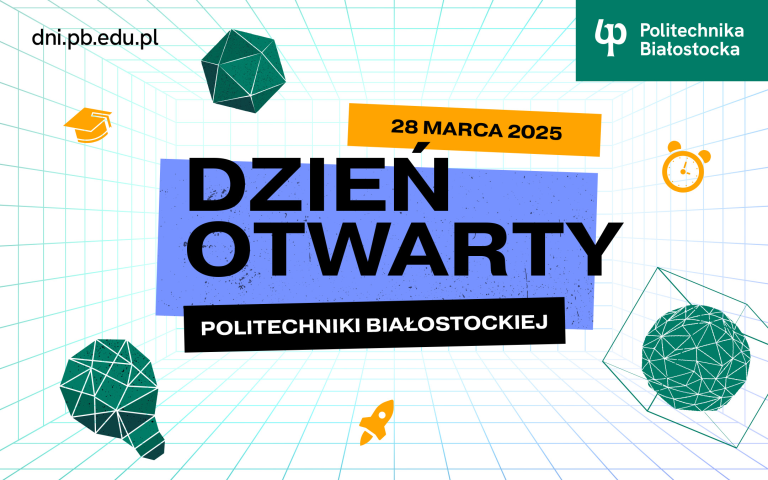 Grafika promująca Dzień Otwarty Politechniki Białostockiej, który odbędzie się 28 marca 2025 roku. Na środku znajduje się duży napis „Dzień Otwarty Politechniki Białostockiej” w czarnych, pogrubionych literach na tle niebieskiego prostokąta. Nad nim widnieje żółta etykieta z datą wydarzenia. W tle zastosowano siatkę 3D, nadającą futurystyczny wygląd, a wokół rozmieszczone są elementy graficzne, takie jak zielone geometryczne bryły, żółta czapka absolwencka, zegar i rakieta. W prawym górnym rogu umieszczono logo Politechniki Białostockiej oraz adres strony internetowej dni.pb.edu.pl.