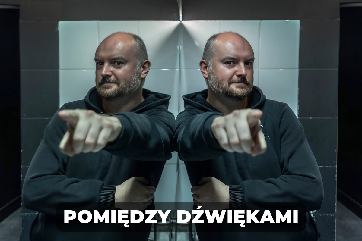 POMIĘDZY DŹWIĘKAMI