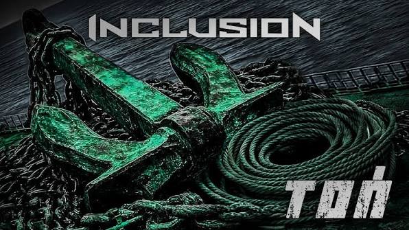 Toń - Inclusion